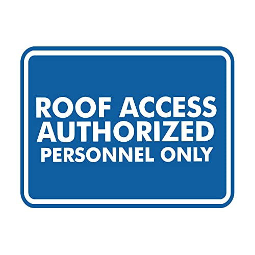Classic Framed Roof Access Authorized Personnel Only Sign (Blue) - Small - color: Blue, size: Small (4" x 6")