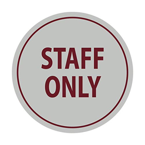 Signs ByLITA Circle Staff Only Sign (Light Grey/Burgundy) - Small - color: Light Grey / Burgundy, size: Small (4" diameter")