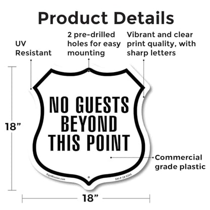 No Guests Beyond This Point 18 inch X 18 inch Shield Shaped Commercial Grade Plastic Sign Weather Resistant Made in the USA - color: Plastic Sign, size: 18 inch X 18 inch