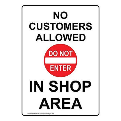 Lilyanaen New Metal Sign Aluminum Sign No Customers Allowed in Shop Area for Outdoor & Indoor 12" x 8"
