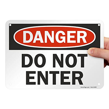SmartSign "Danger - Do Not Enter" Sign | 7" x 10" Aluminum - size: 7" x 10"