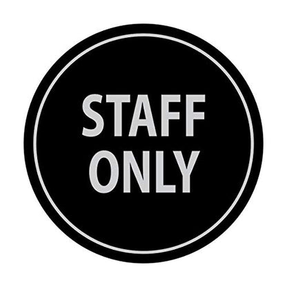 Signs ByLITA Circle Staff Only Sign (Black/Silver) - Small - color: Black / Silver, size: Small (4" diameter")