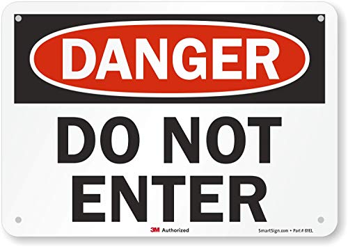 SmartSign “Danger - Do Not Enter” Sign | 7" x 10" 3M Reflective Aluminum