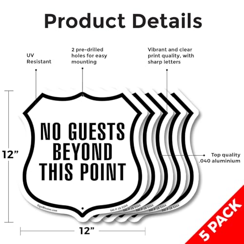 No Guests Beyond This Point (5 Pack) 12 inch X 12 inch Shield-Shaped Rust-Free Aluminum Metal Signs Weather Resistant Made in the USA - color: Aluminum Metal Signs, size: (5 Pack) 12 inch X 12 inch