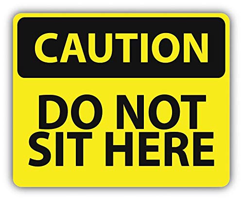Caution Do Not Sit Here Sign Warning 2" 18 Pack Sticker for Scrapbooking Waterproof Vinyl Stickers for Water Bottle, Laptop & Phone Case