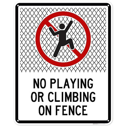 No Playing Or Climbing On Fence Sign, 24x30 Inches, 55 mil thick HDPE (high - size: 24x30 - Polyethylene