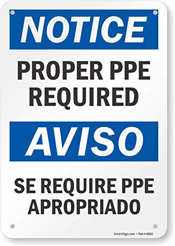 SmartSign-S-7422-AL-10 "Notice - Proper PPE Required" Bilingual Sign | 7" x 10" Aluminum , Black/Blue on White - size: 7" X 10" Aluminum