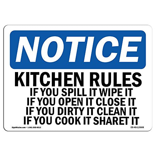 OSHA Notice Sign - Kitchen Rules If You Spill It Wipe It If | Rigid Plastic Sign | Protect Your Business, Work Site, Warehouse & Shop Area | Made in The USA - size: 14" X 10" Rigid Plastic