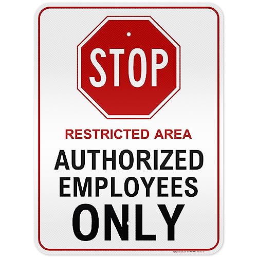 Stop Restricted Area Authorized Employees Only Sign, 18x24 Inches, 3M EGP - size: 18x24 - Aluminum Reflective