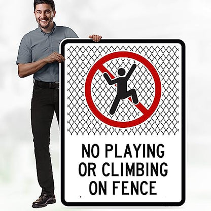 No Playing Or Climbing On Fence Sign, 36x48 Inches, Rust Free DiBound, Fade - size: 36x48 - DiBound