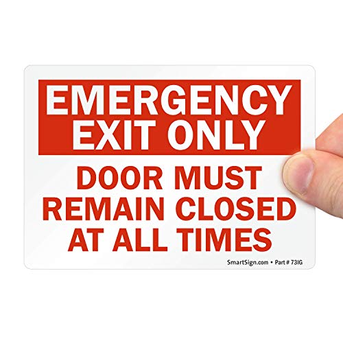SmartSign 3.5 x 5 inch “Emergency Exit Only - Door Must Remain Closed At All Times” Sticker Label, 3 mil Laminated Adhesive Polyester, Red and White, Made in USA - color: 3.5" x 5" Vinyl Label
