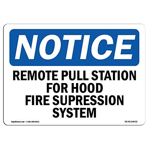 OSHA Notice Sign - Remote Pull Station for Hood Fire Suppression | Vinyl Label Decal | Protect Your Business, Construction Site | Made in The USA - size: 18" X 12" Decal