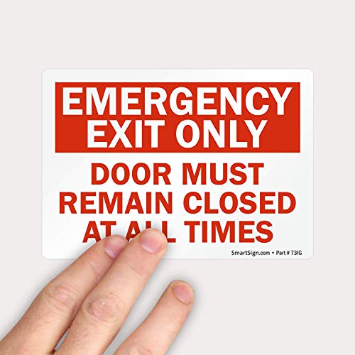 SmartSign 3.5 x 5 inch “Emergency Exit Only - Door Must Remain Closed At All Times” Sticker Label, 3 mil Laminated Adhesive Polyester, Red and White, Made in USA - color: 3.5" x 5" Vinyl Label