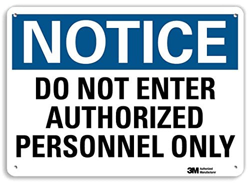SmartSign “Notice - Do Not Enter Authorized Personnel Only” Sign | 10" x 14" 3M Reflective Aluminum