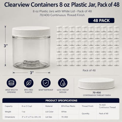 48 Pack - 8 oz (1 Cup) Plastic Storage Jars with 70-400 Leak Proof White Lid, Food Grade, BPA Free, Hand Wash Only (8oz, 48pk) - size: 8oz, 48PK White