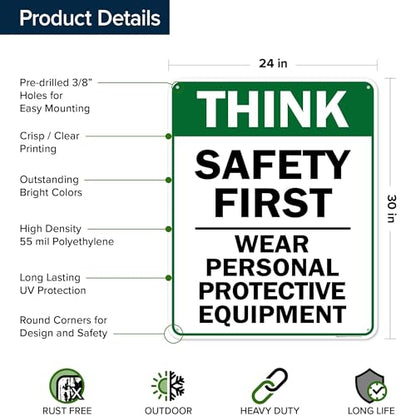 Think Safety First Wear Personal Protective Equipment Sign, 24"x30" - size: 24x30 Polyethylene