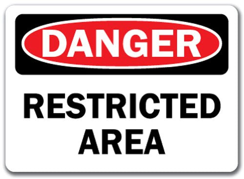 Danger Sign - Restricted Area - 10" X 14" OSHA Safety Sign