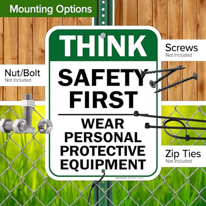 Think Safety First Wear Personal Protective Equipment Sign, 12"x16"0.40 - size: 12x16 Aluminum