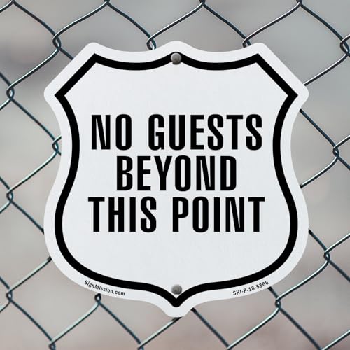 No Guests Beyond This Point 12 inch X 12 inch Shield Shaped Commercial Grade Plastic Sign Weather Resistant Made in the USA - color: Plastic Sign, size: 12 inch X 12 inch