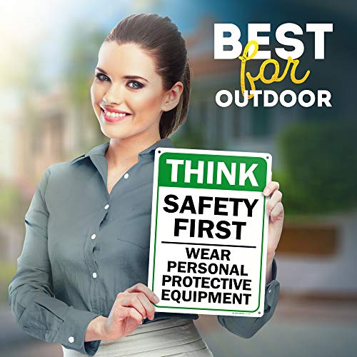 Think Safety First Wear Personal Protective Equipment Sign, 10" x 14" 0.40 Aluminum, Fade Resistance, Indoor/Outdoor Use, USA MADE By My Sign Center - size: 10" x 14" Aluminum