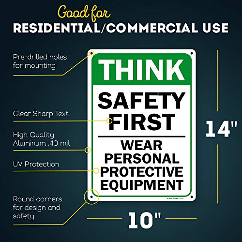 Think Safety First Wear Personal Protective Equipment Sign, 10" x 14" 0.40 Aluminum, Fade Resistance, Indoor/Outdoor Use, USA MADE By My Sign Center - size: 10" x 14" Aluminum