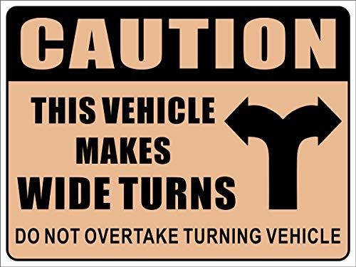 Large Size 12" X 9" - This Vehicle Makes Wide Turns, Do Not Overtake Turning Vehicle - Danger Safety Warning Back Self Adhesive Vinyl Label Sticker For Transportation Vehicle Truck Trailer