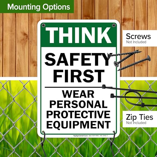 Think Safety First Wear Personal Protective Equipment Sign, 7"x10" - size: 7x10 Polyethylene