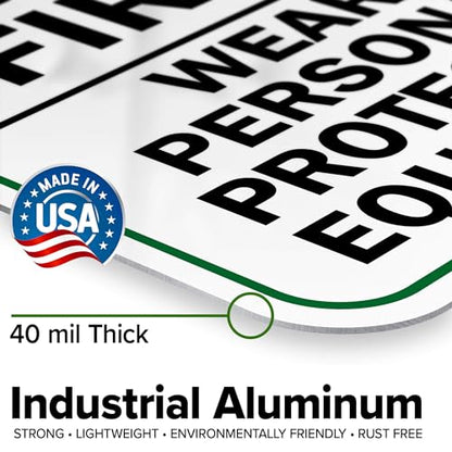 Think Safety First Wear Personal Protective Equipment Sign, 12"x16"0.40 - size: 12x16 Aluminum