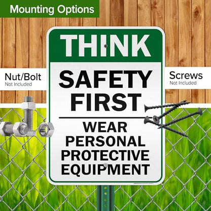 Think Safety First Wear Personal Protective Equipment Sign, 18"x24" 0.80 - size: 18x24 Reflective Aluminum