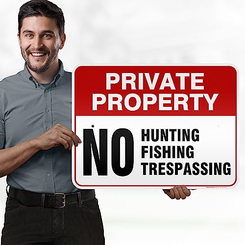 Private Property No Fishing No Hunting No Trespassing Sign, 18x24 Inches, - size: 18x24 - Aluminum Reflective