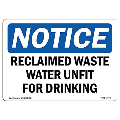 OSHA Notice Signs - Reclaimed Waste Water Unfit for Drinking | Vinyl Label Decal | Protect Your Business, Work Site, Warehouse | Made in The USA - size: 24" X 18" Decal