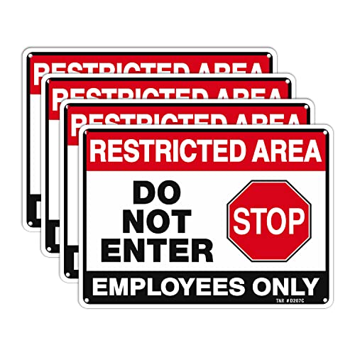 T&R Restricted Area Do Not Enter, Employees Only Sign - 4 Pack - 10 x 7 Inches Rust Free .040 Aluminum - UV Protected, Waterproof, Weatherproof and Fade Resistant - 4 Pre-drilled Holes - color: Black & Red - 10" x 7" - 4 Pack