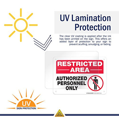 Restricted Area Authorized Personnel Only Sign- 10" X 7" - .040 Rust Free - size: 7x10 Aluminum