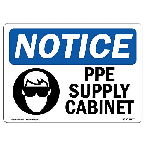 OSHA Notice Sign - PPE Supply Cabinet Sign with Symbol | Vinyl Label Decal | Protect Your Business, Construction Site, Warehouse | Made in The USA - size: 18" X 12" Decal