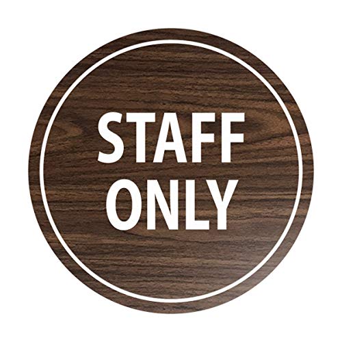 Signs ByLITA Circle Staff Only Sign (Walnut) - Small - color: Walnut, size: Small (4" diameter")
