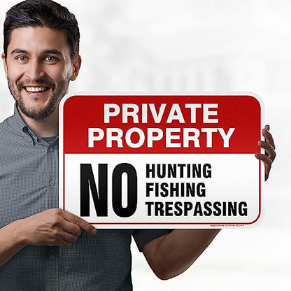 Private Property No Fishing No Hunting No Trespassing Sign, 12x18 Inches, - size: 12x18 - Aluminum Reflective