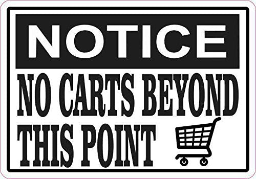 StickerTalk Shopping Cart Notice No Carts Beyond This Point Vinyl Sticker, 5 inches by 3.5 inches