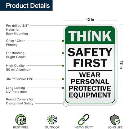 Think Safety First Wear Personal Protective Equipment Sign, 12"x18" - size: 12x18 Reflective
