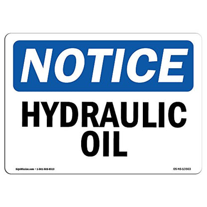 OSHA Notice Sign - Hydraulic Oil | Vinyl Label Decal | Protect Your Business, Construction Site, Warehouse & Shop Area | Made in The USA - size: 14" X 10" Decal