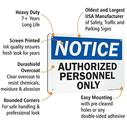 SmartSign Notice Authorized Personnel Only Sign - 7"x10" Laminated Rustproof Aluminum OSHA Safety Sign, Black/Blue on White, Made in USA - size: 7" x 10"