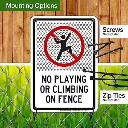 No Playing Or Climbing On Fence Sign, 7x10 Inches, 55 mil thick HDPE (high - size: 7x10 - Polyethylene