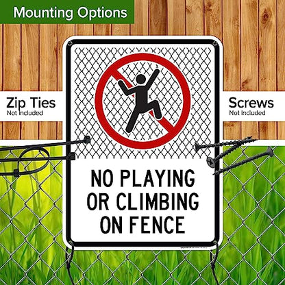 No Playing Or Climbing On Fence Sign, 18x24 Inches, 55 mil thick HDPE (high - size: 18x24 - Polyethylene