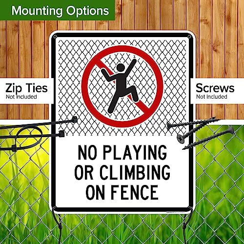 No Playing Or Climbing On Fence Sign, 24x30 Inches, 55 mil thick HDPE (high - size: 24x30 - Polyethylene